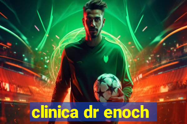 clinica dr enoch