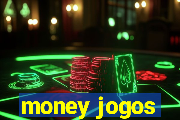 money jogos