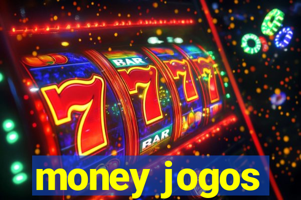 money jogos