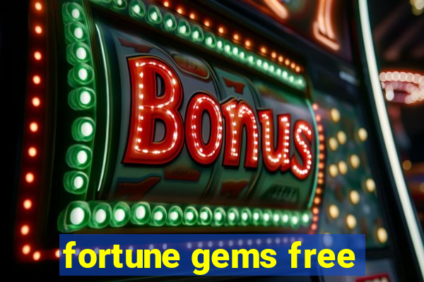 fortune gems free