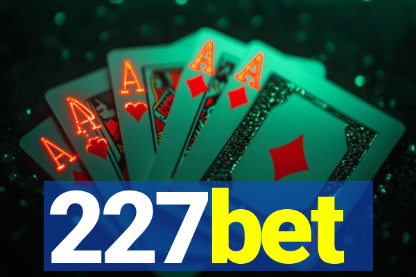 227bet