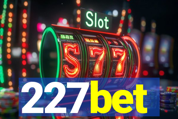 227bet