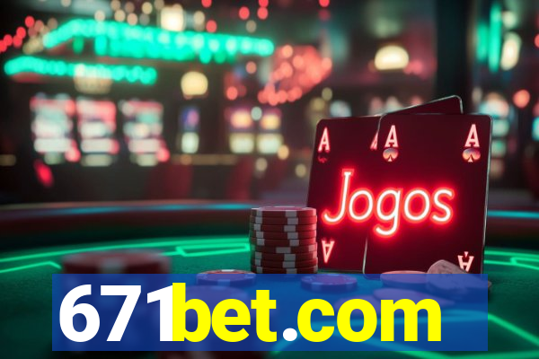 671bet.com