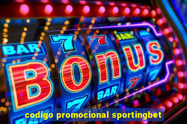 codigo promocional sportingbet