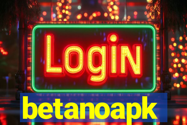 betanoapk