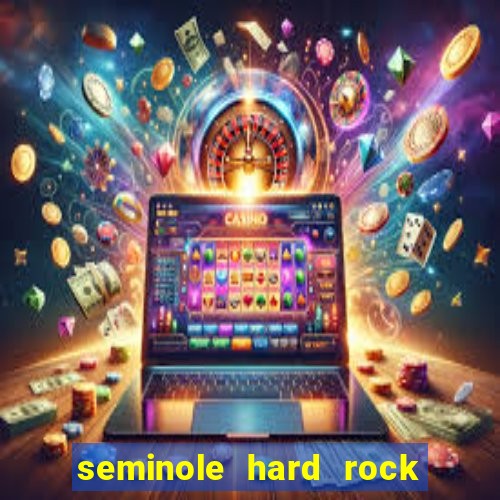 seminole hard rock hotel & casino tampa tampa