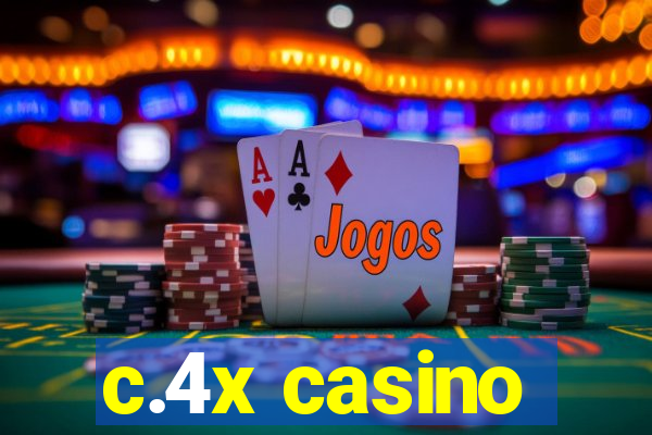 c.4x casino