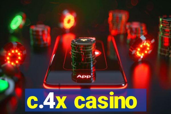 c.4x casino