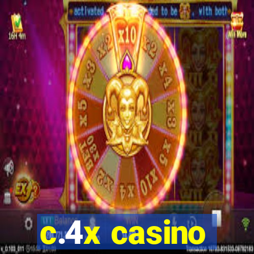 c.4x casino