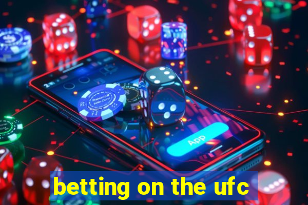 betting on the ufc