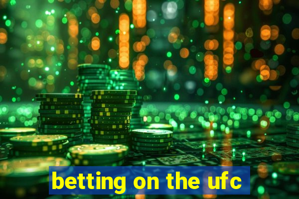 betting on the ufc