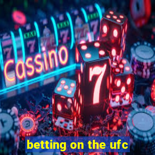 betting on the ufc