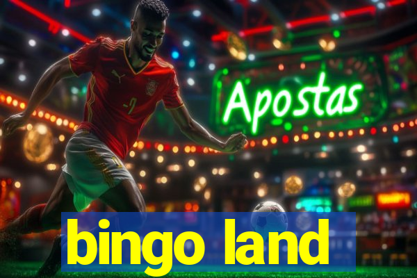 bingo land