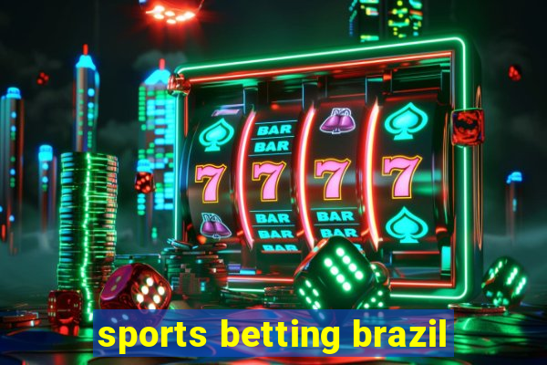 sports betting brazil