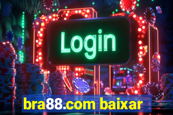 bra88.com baixar