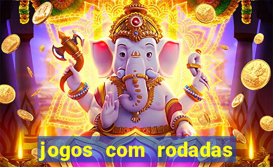 jogos com rodadas gratis sem deposito