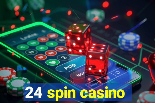 24 spin casino