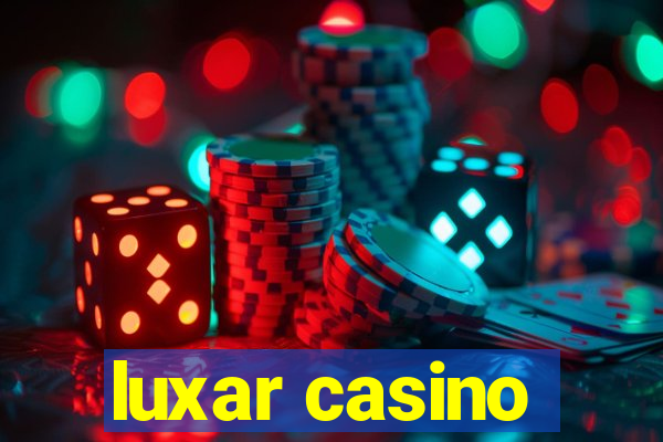 luxar casino