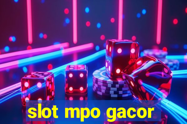 slot mpo gacor