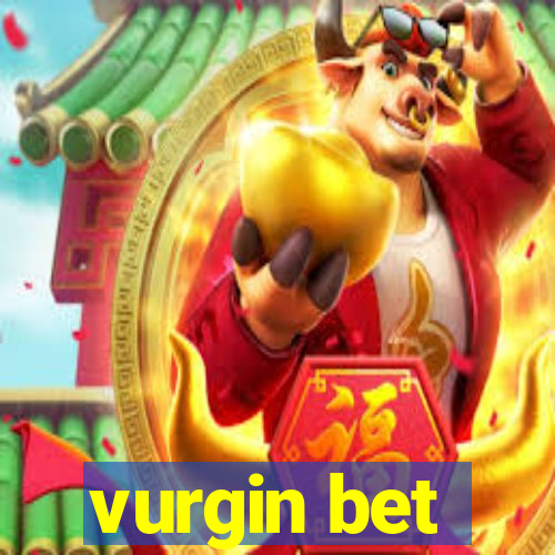 vurgin bet