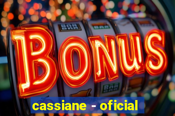 cassiane - oficial