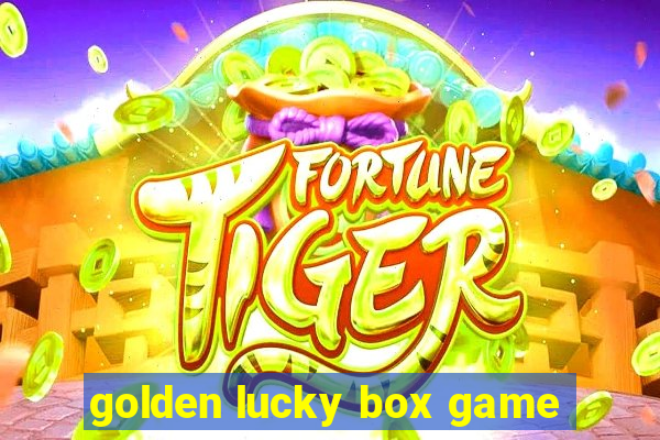 golden lucky box game