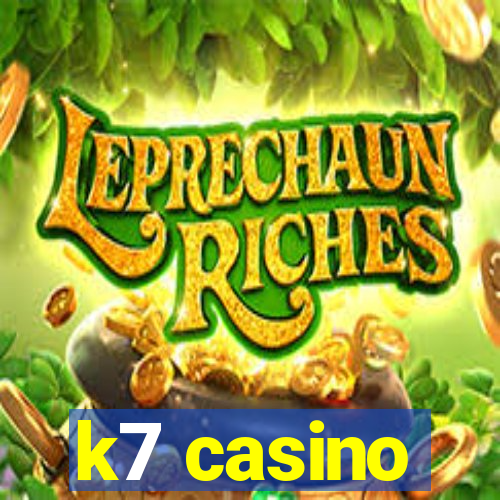 k7 casino