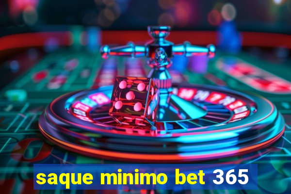 saque minimo bet 365