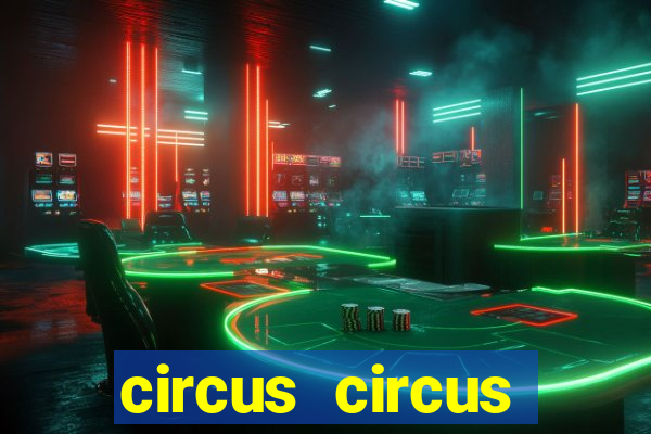 circus circus casino and hotel