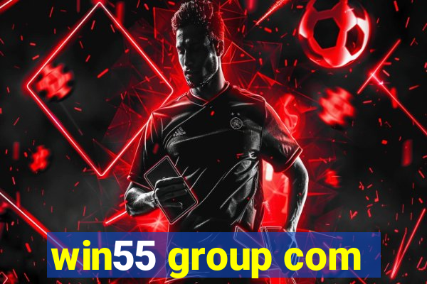 win55 group com