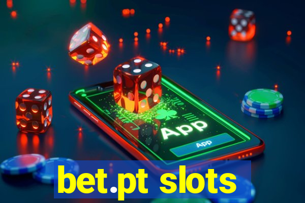 bet.pt slots