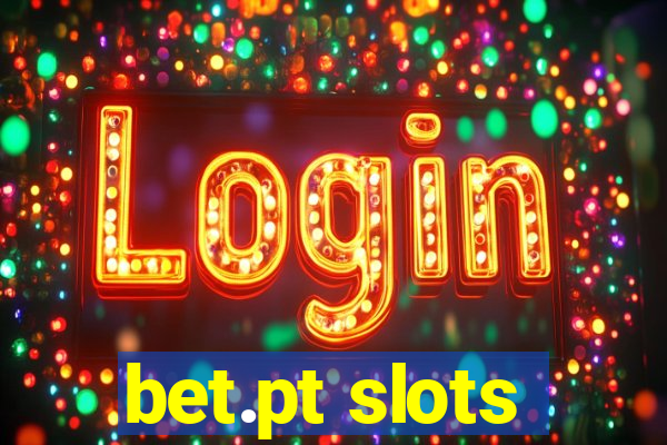 bet.pt slots