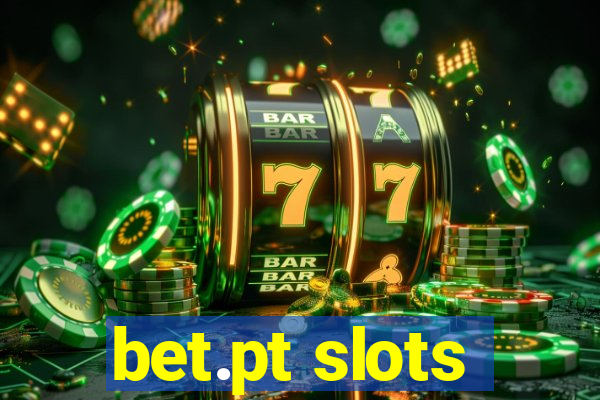 bet.pt slots