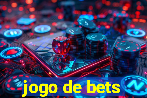 jogo de bets