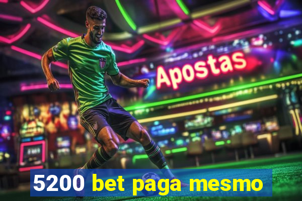 5200 bet paga mesmo