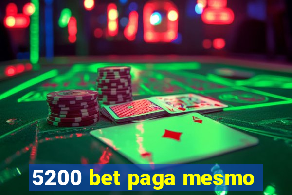 5200 bet paga mesmo