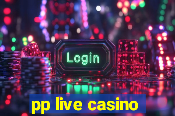 pp live casino