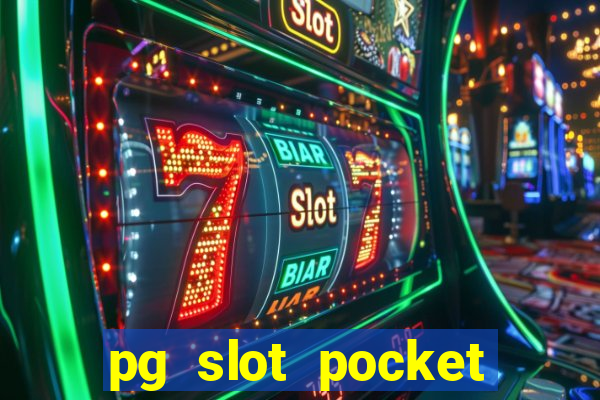 pg slot pocket games soft