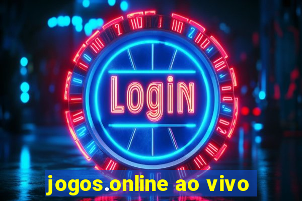 jogos.online ao vivo