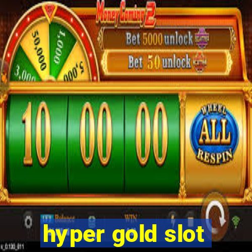 hyper gold slot