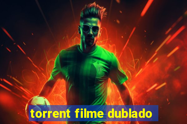 torrent filme dublado