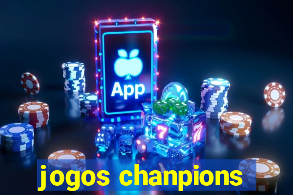 jogos chanpions