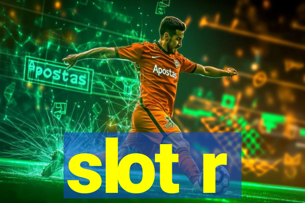 slot r