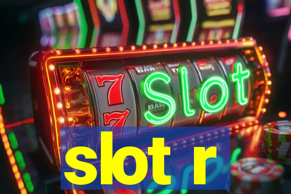 slot r