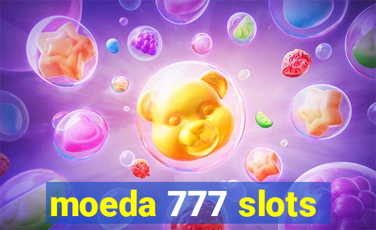 moeda 777 slots