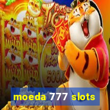 moeda 777 slots