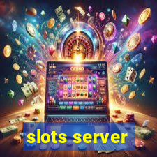 slots server