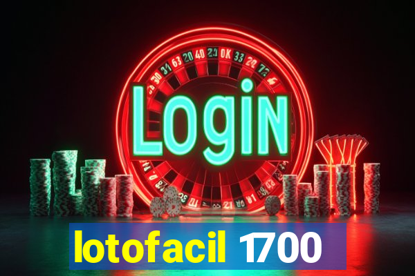 lotofacil 1700