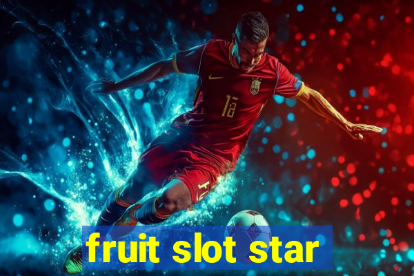 fruit slot star