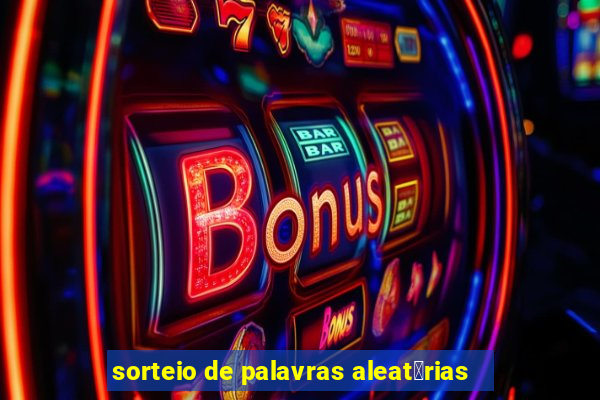 sorteio de palavras aleat贸rias